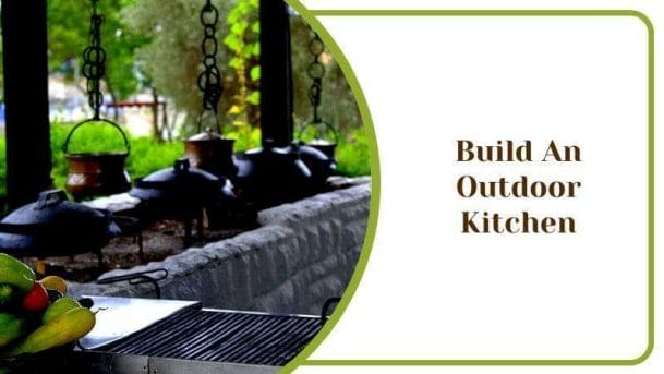 Build An Outdoor Kitchen for Your Backyard or House Green Solution