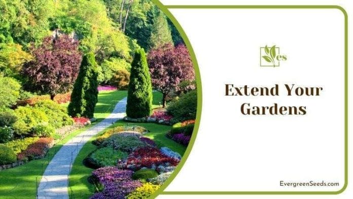 Extend Your Gardens