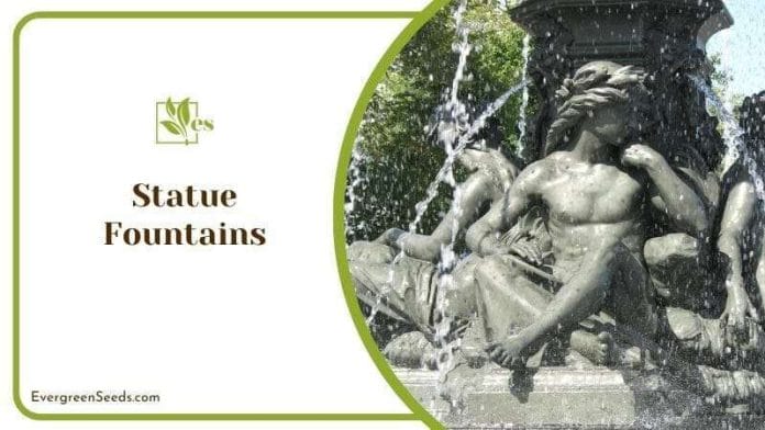 Statue Fountains